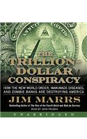 The Trillion-Dollar Conspiracy