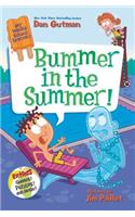 Bummer in the Summer!: (6 My Weird School Special)