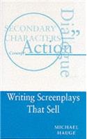 Writing Screenplays That Sell (The way to write)