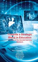 Towards a Strategic Blend in Education