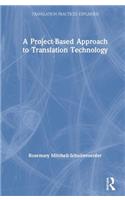 A Project-Based Approach to Translation Technology