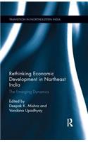 Rethinking Economic Development in Northeast India