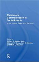 Pheromone Communication In Social Insects