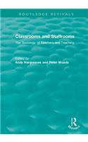 Classrooms and Staffrooms