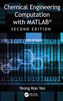 Chemical Engineering Computation with Matlab(r)