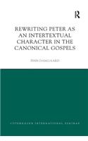 Rewriting Peter as an Intertextual Character in the Canonical Gospels: (Copenhagen International Seminar)