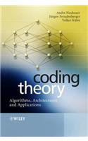 Coding Theory: Algorithms, Architectures and Applications