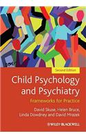 Child Psychology and Psychiatry: Frameworks for Practice