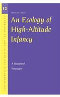 Ecology of High-Altitude Infancy