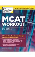 MCAT Workout, 2nd Edition: 725+ Practice Questions & Passages for MCAT Scoring Success