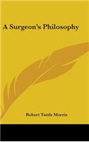 A Surgeon's Philosophy