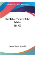 Table Talk Of John Selden (1892)