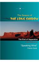 Season of the Long Shadow