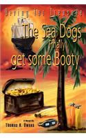 Sea Dogs Finally get some Booty