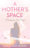 Mother's Space