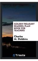 Golden Treasury Readers: Plan Book for Teachers