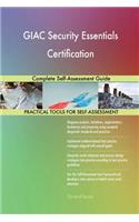 GIAC Security Essentials Certification Complete Self-Assessment Guide