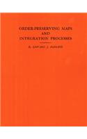 Order-Preserving Maps and Integration Processes