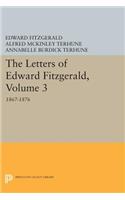 Letters of Edward Fitzgerald, Volume 3