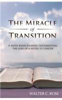 The Miracle of Transition