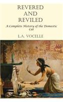 Revered and Reviled