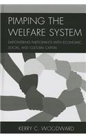 Pimping the Welfare System: Empowering Participants with Economic, Social, and Cultural Capital(English)