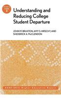 Understanding and Reducing College Student Departure: Ashe-Eric Higher Education Report, Volume 30, Number 3