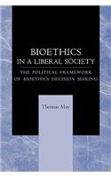 Bioethics in a Liberal Society