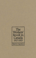 Workers' Revolt in Canada, 1917-1925