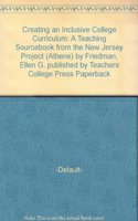 Creating an Inclusive College Curriculum: A Teaching Sourcebook from the New Jersey Project(Anthene Series)