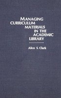 Managing Curriculum Materials in the Academic Library