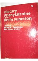 Dietary Phenylalanine and Brain Function