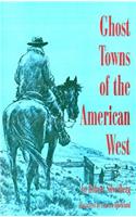 Ghost Towns of the American West