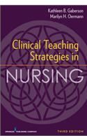 Clinical Teaching Strategies in Nursing