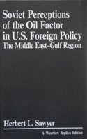 Soviet Perceptions Of The Oil Factor In U.s. Foreign Policy