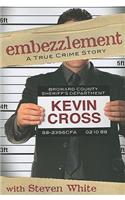 Embezzlement: A True Crime Story