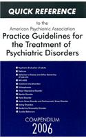 Quick Reference to the American Psychiatric Association Practice Guidelines for the Treatment of Psychiatric Disorders
