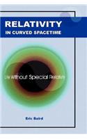 Relativity in Curved Spacetime