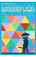 Surrendered Wives Empowered Women