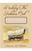 Pushing The Indians Out