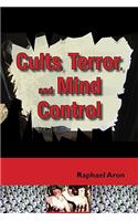 Cults, Terror, and Mind Control