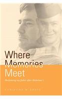 Where Memories Meet