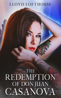 Redemption of Don Juan Casanova