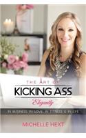 Art Of Kicking Ass Elegantly.