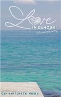 Love In Cancun