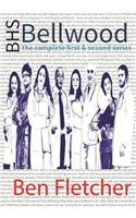 BHS Bellwood: The Complete First & Second Series