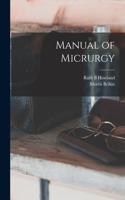 Manual of Micrurgy