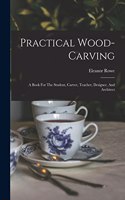 Practical Wood-carving