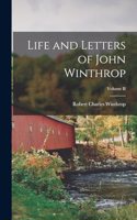 Life and Letters of John Winthrop; Volume II