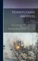 Pennsylvania Archives; Volume 4